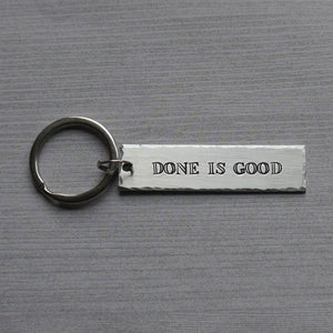 "done is good" bar keychain
